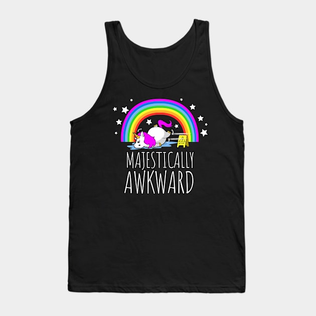 Majestically Awkward Unicorn for the Socially Awkward Tank Top by chomacker99